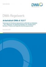 Arbeitsblatt DWA-A 143-7 Sanierung von Entwässerungssystemen außerhalb von Gebäuden - Teil 7: Reparatur von Abwasserleitungen und -kanälen durch Kurzl