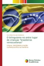 O bilinguismo no entre lugar de criancas brasileiras venezuelanas