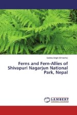Ferns and Fern-Allies of Shivapuri Nagarjun National Park, Nepal