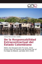 De la Responsabilidad Extracontractual del Estado Colombiano