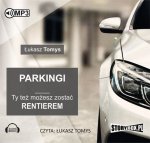 Parkingi Ty też możesz zostać rentierem