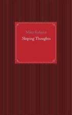 Sloping Thoughts
