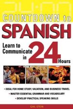 Countdown to Spanish: Learn to Communicate in 24 Hours