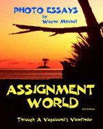 Assignment World: Through A Vagabond's Viewfinder