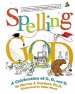 Spelling GOD: A Celebration of G, O, and D