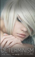 Determinism: Cara & Abel's Story