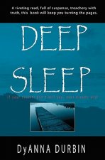 Deep Sleep: If your secrets don't kill you, your dreams will