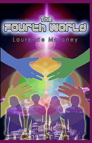 The Fourth World: Book One in 'The Legend of the Locust'