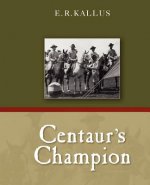 Centaur's Champion