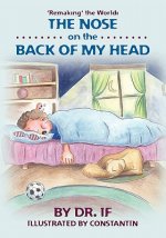 'Remaking' the World: The Nose on the Back of my Head