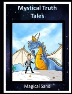 Mystical Truth Tales: Magical Sand