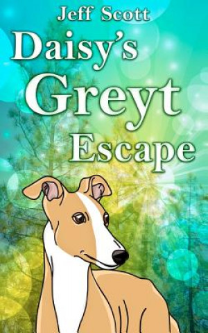 Daisy's Greyt Escape