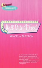 Will Date 4 Food: online dating guide for girls who can't afford to eat out