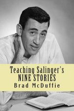 Teaching Salinger's NINE STORIES