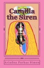 Camilla the Siren: The Daughter of Death's Love, the Siren's Call to Life and Her Love Coordinates
