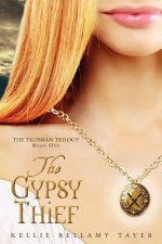 The Gypsy Thief: The Talisman Trilogy