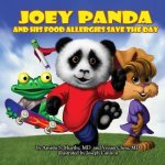 Joey Panda and His Food Allergies Save the Day: A Children's Book
