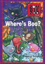 Where's Boo?: A ZombieZoo Story