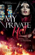 My Private Hell: The Untold Story of a Preacher's Wife