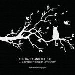 Chickadee and the Cat