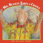 Mr. Beasley Takes A Chance