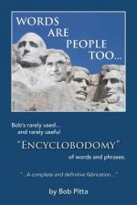 Words are people too...: Bob's rarely used... and rarely useful 