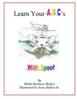 Learn Your ABC's with Spoof