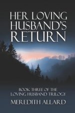 Her Loving Husband's Return