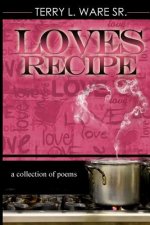 Love's Recipe: a collection of Poems