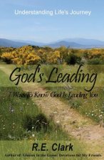 God's Leading: 7 Ways to Know God Is Leading You