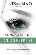 Lines that Bind - Circle of Trust - Part one: Circle of Trust
