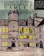 A Guide to Reading Shakespeare's Hamlet