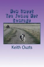 How Sweet Tea Found Her Courage