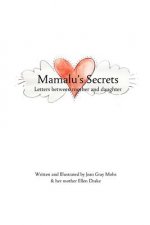 Mamalu's Secrets: Letters between mother and daughter