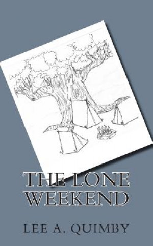 The Lone Weekend