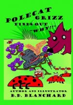 Polecat Grizz Finds out 