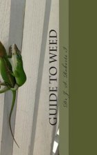 Dr. J. S. Roberts I's: Guide to Weed
