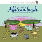 Pinky Baboon's Adventures: A day in the African bush