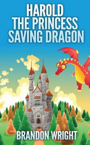 Harold the Princess Saving Dragon