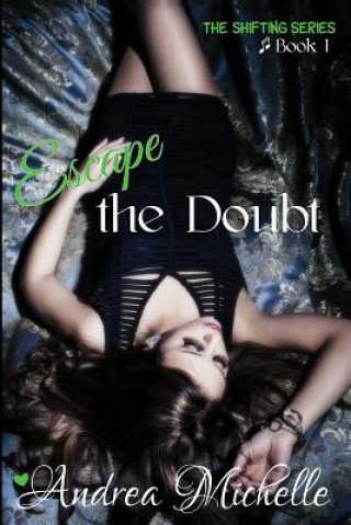 Escape the Doubt