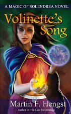 Volinette's Song: A Magic of Solendrea Novel