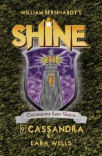 Cassandra: (Shine 9)