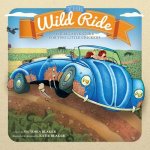 The Wild Ride: One Big Adventure for Two Little Chickens