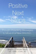 Positive Next Steps: Thought Provoking Messages to Move in a New Direction