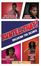 Run, Tell That!: Breaking The Silence