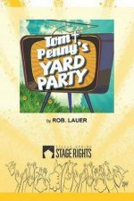 Tom and Penny's Yard Party