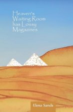 Heaven's Waiting Room Has Lousy Magazines