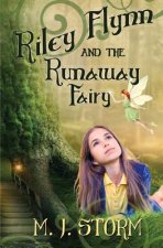 Riley Flynn and the Runaway Fairy