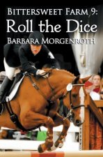 Bittersweet Farm 9: Roll the Dice