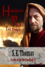 Habakkuk's Plea: Evil Persists